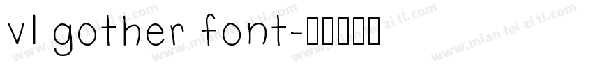vl gother font字体转换